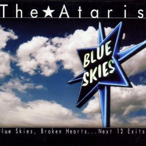 The Ataris “Blue Skies, Broken Hearts…Next 12 Exits”